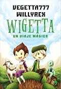 Wigetta, un viaje mágico (Wigetta, #1)