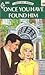 Once You Have Found Him (Harlequin Romance #880)