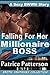 Falling for her Millionaire Boss: A Sizzling Hot Romance