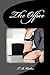 The Office by T.B. Weakes