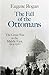 The Fall of the Ottomans: The Great War in the Middle East 1914-1920