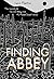 Finding Abbey by Sean Prentiss Finding Abbey by Sean Prentiss