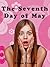 The Seventh Day of May