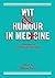 Wit & Humour in Medicine