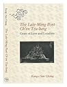 The Late-Ming Poet Ch'En Tzu-Lung: Crises of Love and Loyalism