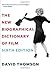 The New Biographical Dictionary of Film Sixth Edition by David  Thomson