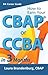 How to Earn Your CBAP or CCBA in 3 Months by Laura Brandenburg