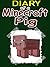 MINECRAFT: Tales Of A Minecraft Pig: An Unofficial Minecraft Pig Diary (Unofficial Minecraft Pig Diary By Steve Miner)