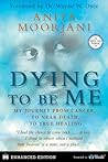 Book cover for Dying to Be Me