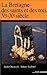 La Bretagne des Saints et des Rois Vᵉ-Xᵉ siècle by André Chédeville