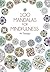 100 Mandalas For Mindfulness