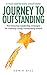 Journey to Outstanding: The three key leadership strategies for creating a truly outstanding school