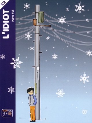 L'idiot, Tome 1