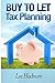 Buy To Let Tax Planning by Lee Hadnum