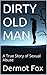 Dirty old Man by Dermot Fox