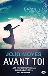 Avant toi by Jojo Moyes