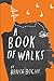 A Book of Walks by Bruce Bochy A Book of Walks by Bruce Bochy
