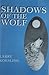 Shadows of the Wolf