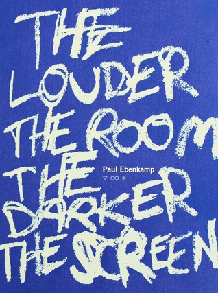 The Louder the Room the Darker the Screen