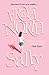 Sally by Freya North Sally by Freya North