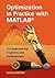 Optimization in Practice with MATLAB®: For Engineering Students and Professionals