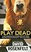 Play Dead (Andy Carpenter #6) by David Rosenfelt