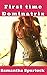 First time Dominatrix: An Erotic Tale Of Bdsm, Femdom, and Extreme Spanking (Amy's Corruption Book 2)