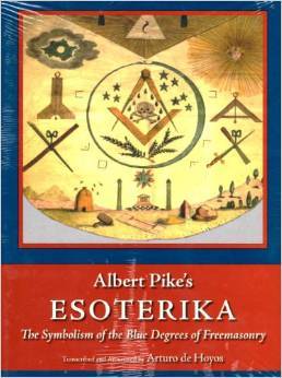 Esoterika - The Symbolism Of The Blue Degrees Of Freemasonry (Hardcover)
