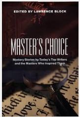 Master's Choice:  Mystery Stories by Today's Top Writers and the Masters Who Inspired Them