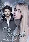 Touch by Melissa Haag