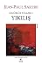 Yıkılış - Özgürlük Yolları 3 by Jean-Paul Sartre