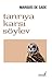 Tanrıya Karşı Söylev by Marquis de Sade
