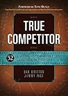 True Competitor: 52 Devotions for Athletes, Coaches, & Parents True Competitor: 52 Devotions for Athletes, Coaches, & Parents