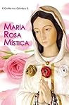 MARÍA, ROSA MÍSTICA