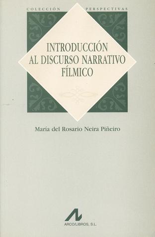 Introducción al discurso narrativo fílmico
