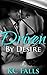 Driven by Desire (Driven Erotic Romance, #1)