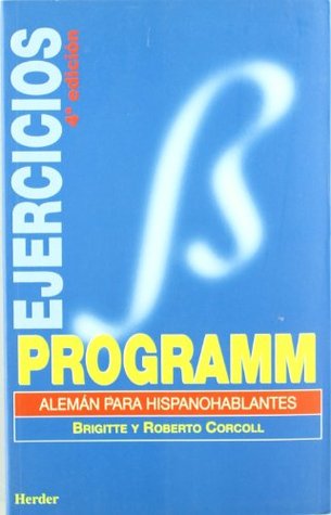 Programm. Ejercicios/soluciones: Alemán para hispanohablantes (Paperback)