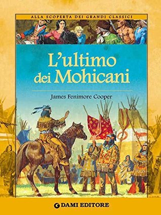 L'ultimo dei Mohicani (Kindle Edition)