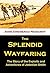 The Splendid Wayfaring: The...