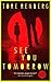 See You Tomorrow