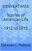 Dinnertimes: Stories of American Life 1912 to 2012