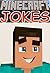 Minecraft: Minecraft Jokes For Kids: Minecraft Books For Kids [Superheroes] (Minecraft Jokes - Minecraft Jokes For Kids - Minecraft - Minecraft Games - Minecraft Comics - Minecraft Books - Free)