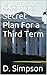 Obama's Secret Plan For a Third Term by D. Simpson