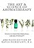 The Art & Science of Aromatherapy: Your Guide for Personal Aromatherapy