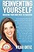 Reinventing Yourself!: Creating Your New Path To Success