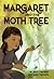 Margaret and the Moth Tree