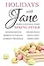 Holidays with Jane: Spring Fever