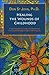 Healing the Wounds of Childhood: A psychologist’s journey and discoveries from wretched beginnings to a thriving life