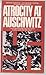 Atrocity at Auschwitz
