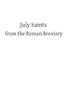 July Saints from the Roman Breviary
